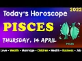 Aj Ka Din Kaisa Rahe Ga Pisces Daily Horoscope Horoscope Today Aj Ka Din 14 April 2022