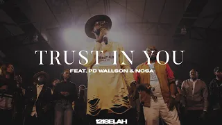 Download 121Selah - Trust in You feat. PD Wallson \u0026 Nosa MP3