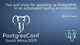 Tips and tricks for speeding up PostgreSQL in an automated testing environment