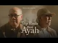 Download Lagu EBIT G ADE FEAT IWAN FALS - TITIP RINDU BUAT AYAH 