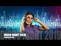 Download Lagu DISCO NIGHT PARTY 2019 ( DJ MALAJKA 080 )