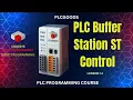 Buffer Station in CODESYS Using ST Language CODESYS ST Tutorial Lesson 14