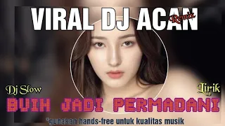 Download Buih Jadi Permadani Lirik - DJ SLOW - DJ ACAN Remix MP3