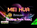 Lagu Mei Hua by Evolusi [Original Audio-HQ] | Karaoke Tanpa Vokal