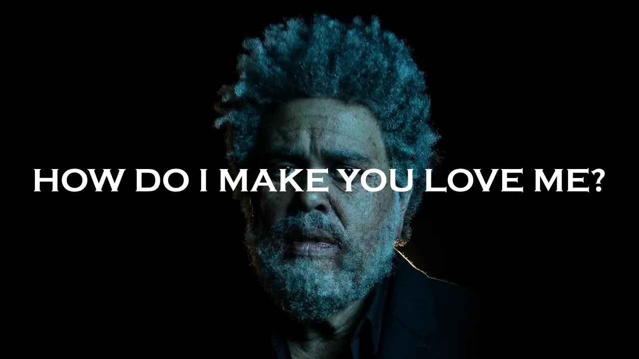 #3 The Weeknd - How Do I Make You Love Me? [가사 해석/한글 자막]