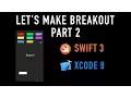 Let s Make Breakout Part 2 Swift 3 SpriteKit