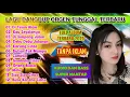 Download Lagu LAGU DANGDUT ORGEN TUNGGAL TERBARU - FULL BASS TANPA IKLAN