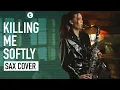 Download Lagu Fugees - Killing me Softly | Saxophone Cover | Alexandra Ilieva | Thomann