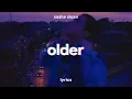 Download Lagu Sasha Sloan - Older (Lyrics)