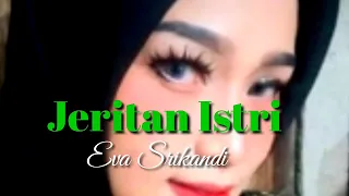 Download jeritan istri voc Eva Srikandi as salam java MP3