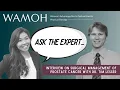 WAMOH Physical Therapy Expert Interview on Management of Prostate Cancer with Dr Tim Lesser