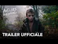 Video di Antlers - Spirito Insaziabile | Trailer Ufficiale