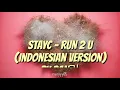 Download Lagu STAYC - RUN 2 U (Indonesian Version)