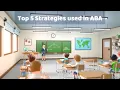 Top 5 Strategies Used in ABA