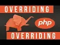 Overriding in PHP - Become a PHP Master