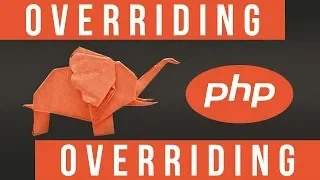Overriding in PHP - Become a PHP Master