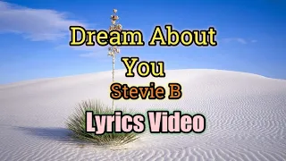 dream about you stevie b lyrics video 