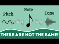 The Difference Between Pitch, Note, and Tone