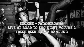 Download DEOXIDE - FATAMORGANA LIVE AT ROAD TO EMO NIGHT VOLUME 2 MP3