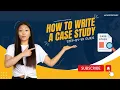How to Write a Case Study Step-by-Step Guide for Beginner