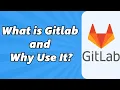 Gitlab Explained What Is Gitlab And Why Use It 2024