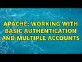Apache working with basic authentication and multiple accounts