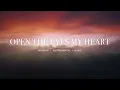 Lagu Open The Eyes My Heart - Upperroom (ft.Abbie Gamboa) | Instrumental Worship | Soaking Music | Piano