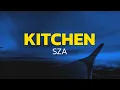 Download Lagu SZA - Kitchen (Lyrics)