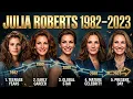 Julia Roberts Age 1982 - 2023 Transformation