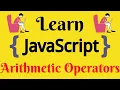 JavaScript Lecture - 8 Arithmetic Operators