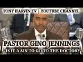Pastor Gino Jennings - Is it a sin to go to the Doctor Medicines Treatments more