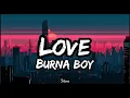 Burna Boy-Love (lyrics)