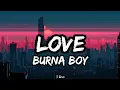 Download Lagu Burna Boy-Love (lyrics)