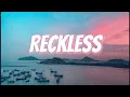 Download Lagu Reckless (Lirik) - Madison Beer