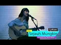 Download Lagu [Lirik] Sejauh Mungkin - Ungu covered by Tami Aulia