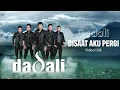 Download Lagu Dadali - Disaat Aku Pergi (Official Lyrics Video)