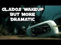 I made Portal 2 s GLaDOS Wakeup more dramatic