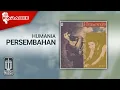 Download Lagu Humania - Persembahan (Official Karaoke Video)