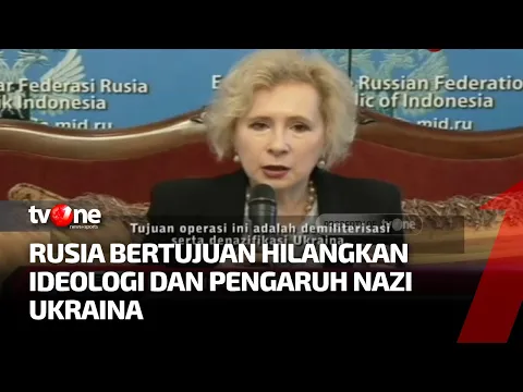 Dubes Rusia Jelaskan Bahwa Target Rusia Untuk Demiliterasi dan Denazifikasi