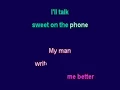 I Got A Man Positive K karaoke