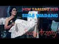 Lagu NEW TARLING 2019 - SEGA WADANG - SUZY ARZETTY