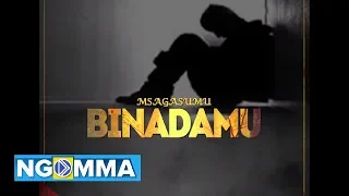 msaga sumu binadamu official audio 