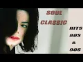 Download Lagu SOUL CLASSIC HITS 80s \u0026 90s DJ KENB