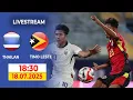 Download Lagu U23 Timor Leste vs U23 Thái Lan | Hứa Hẹn Trận Cầu Nghẹt Thở