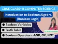 Boolean Algebra Boolean Logic Class 11 Boolean Variables Truth Table Boolean Operators