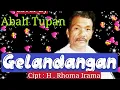 Lagu Gelandangan cover Pak Tupan yang punya Om Arenta sungguh sangat menghayati lagunya sampai menangis