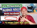 Download Lagu Cara Menggunakan Audio Asli Reels Facebook