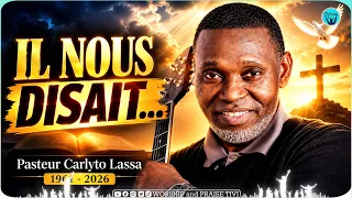 Pasteur Carlyto Lassa | Il nous Disait...