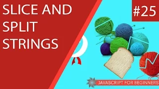 JavaScript Tutorial For Beginners - Slice and Split Strings