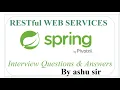 RESTful Soap Web Services interview Questions and Answers Spring professional 2021 By Ashu sir